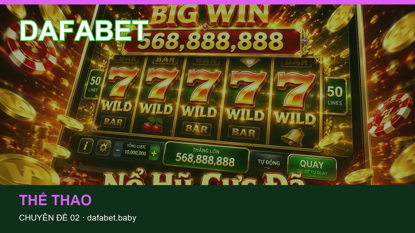 Casino: những thuật ngữ cần hiểu khi tra cứu DAFABET
