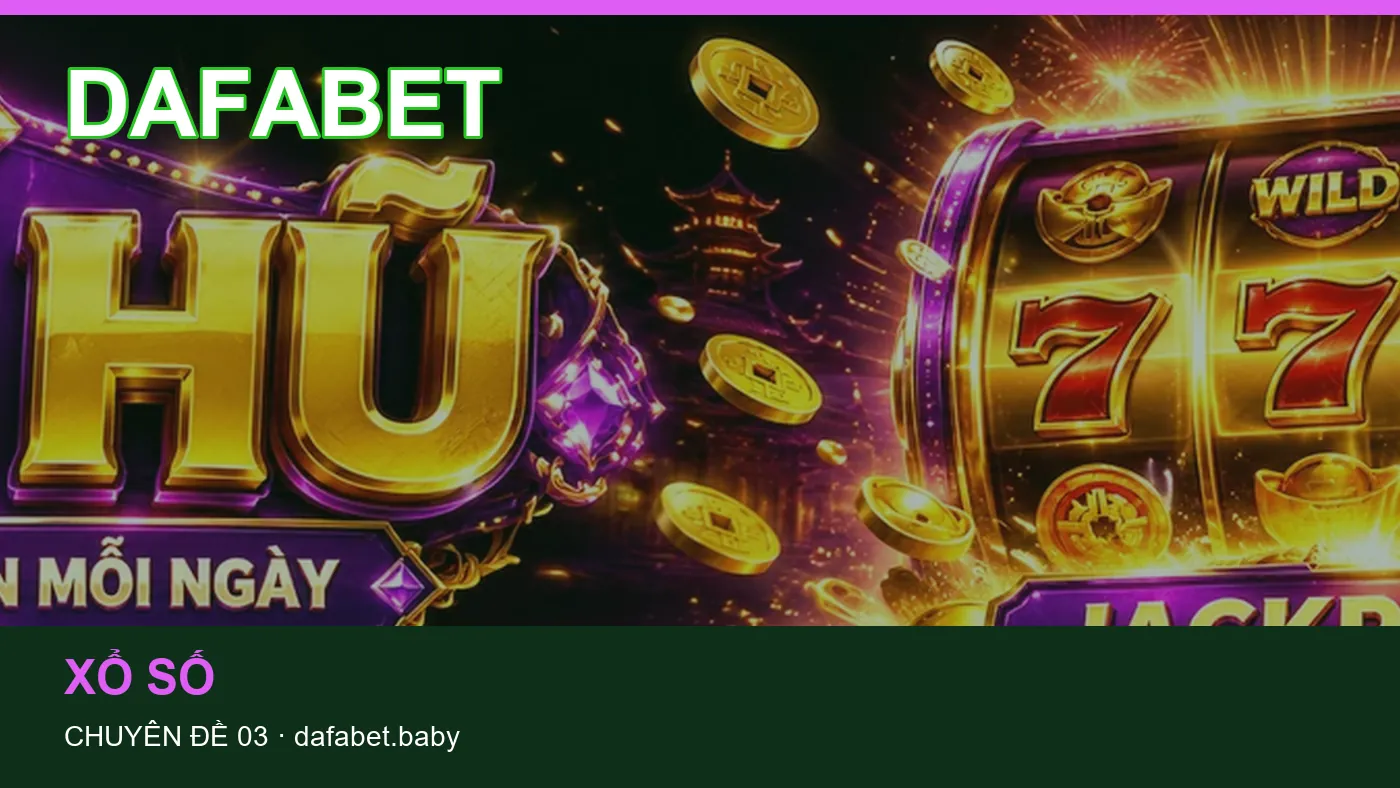 Hỏi đáp về Casino: quy trình tự kiểm tra trên DAFABET