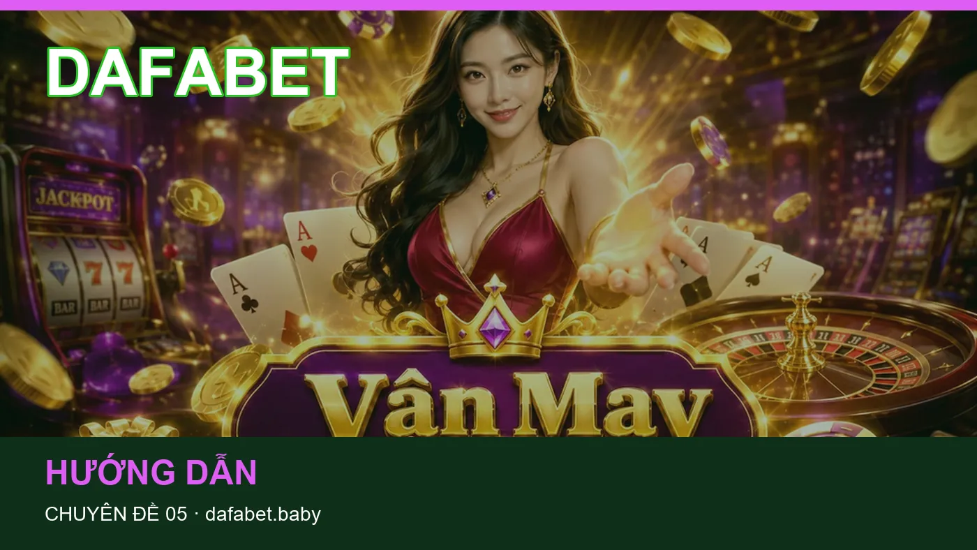 Trải nghiệm Tải app trên điện thoại cùng cẩm nang DAFABET